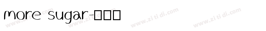 more sugar字体转换